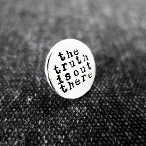 Handmade Sterling Silver Truth Is Out There Pin - Sci-fi Lapel Pin / Brooch