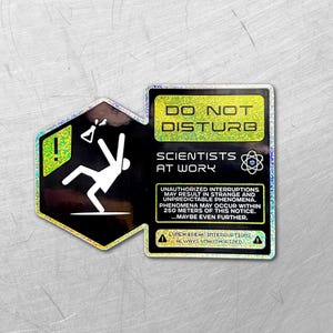 Scientists at Work Holographic Decal - Cyberpunk Futuristic Vinyl Sticker - Sci-fi Science Lab Warning Sign