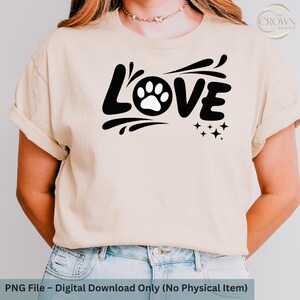 Paw Print Love PNG • Dog Cat Lover Clipart • Pet Lover Sublimation Design • Animal Paw Digital Download • Cute Pet Shirt Graphic, Dog tshirt