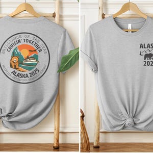 Custom Alaska Cruise Shirt, Personalized Cruise Shirt with Front & Back Print, Family Matching Cruise Shirts, Group Alaska Vacation Trip Tee