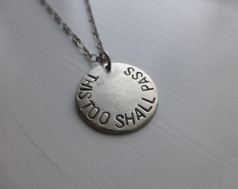 hand stamped necklace, this too shall pass, jewelry pendant metal, positive encouraging phrase, recovery, strength, strong, for him her