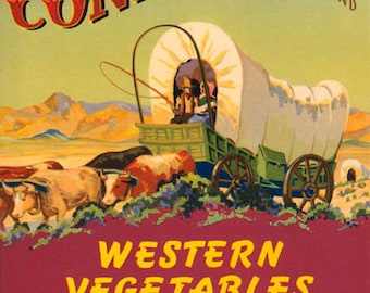 1940s Conestoga Wagon Westward Ho Oxen Western Vegetable Label