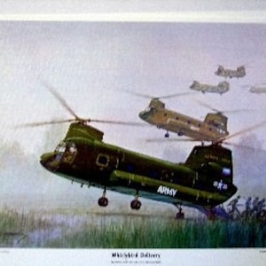 May include: A vintage print of a military scene featuring five green Army helicopters flying in formation over a foggy field. The helicopters are all CH-47 Chinooks, with the lead helicopter in the foreground. The print is titled "Whisked Away" and is signed by the artist.