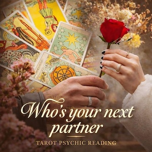 Pode incluir: Uma rosa vermelha segurada por uma pessoa, com cartas de tarô ao fundo. O texto "Who's your next partner" e "Tarot Psychic Reading" são visíveis. A imagem tem uma estética suave e romântica.