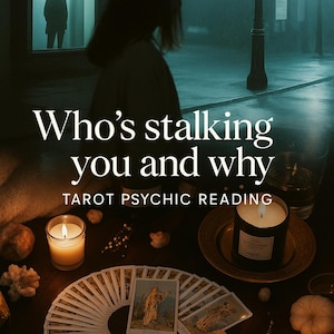 May include: A moody image featuring the text "Who's stalking you and why" and "Tarot Psychic Reading". The scene includes tarot cards, lit candles, and a silhouette of a person in a doorway, creating a mysterious ambiance.