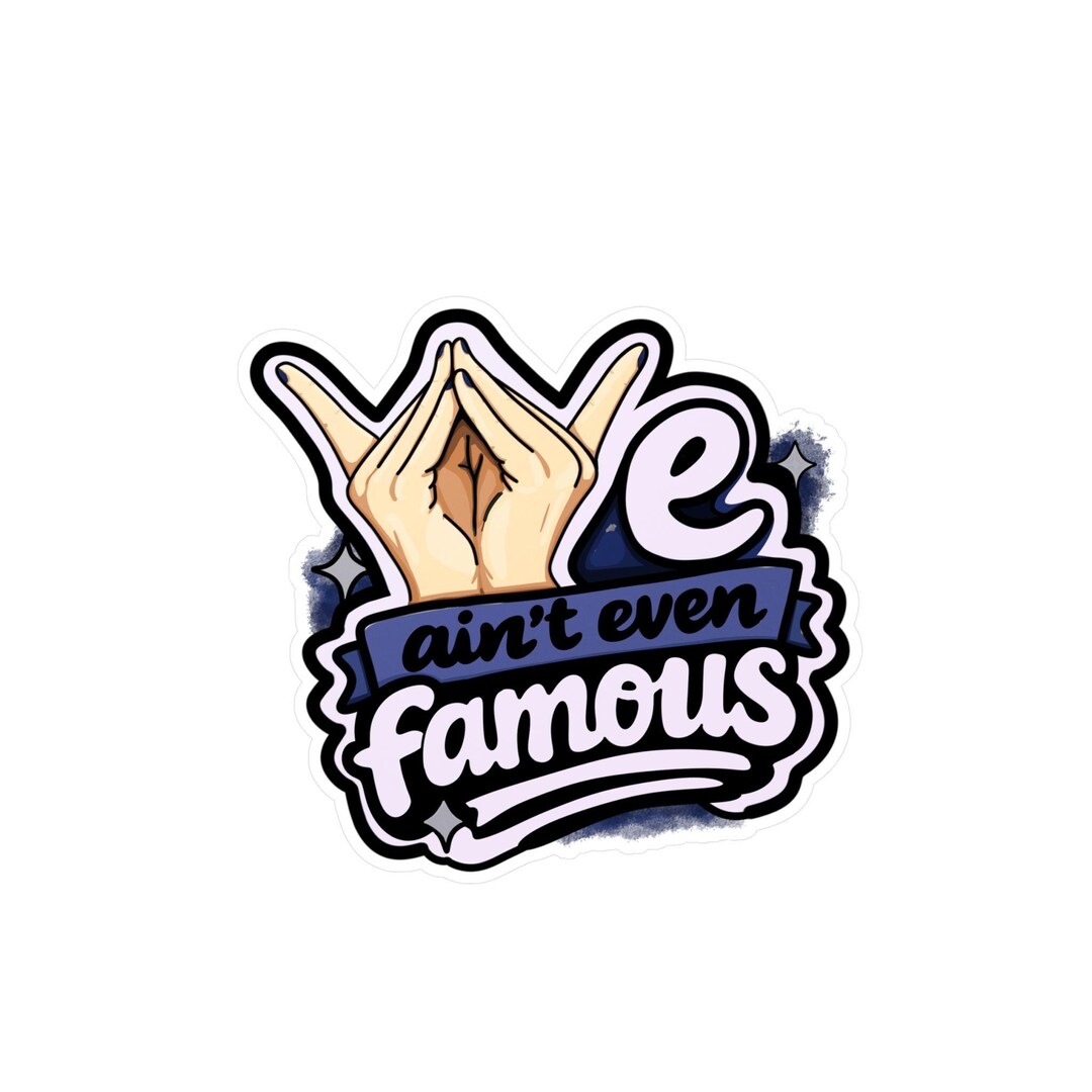 We Ain't Even Famous | Allday Project Famous Fanart Sticker | Scratch ...
