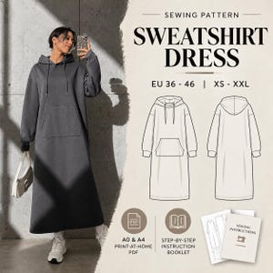 May include: A sewing pattern for a sweatshirt dress, featuring text reading SEWING PATTERN SWEATSHIRT DRESS EU 36-46 | XS-XXL. Includes line drawings of the front and back of the hooded dress with a kangaroo pocket, plus PDF and instruction icons.