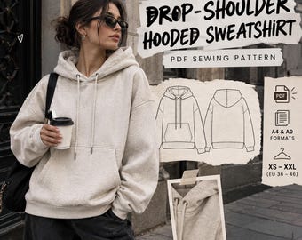 May include: A beige drop-shoulder hooded sweatshirt PDF sewing pattern. The image displays the text DROP-SHOULDER HOODED SWEATSHIRT, PDF SEWING PATTERN, A4 & A0 FORMATS, and XS-XXL (EU 36-46). It includes a line drawing of the front and back of the hoodie.