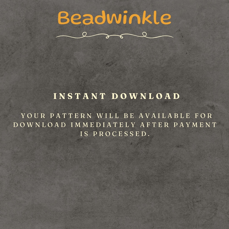 That patterns are available via instant download — you can access your PDF file immediately after payment is processed.