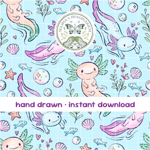 May include: A light blue seamless pattern featuring cartoon axolotls, fish, seashells, and bubbles. The axolotls are pink and blue with green frills. The text "hand drawn • instant download" is at the bottom. The design includes the logo "Masha's Imaginarium".