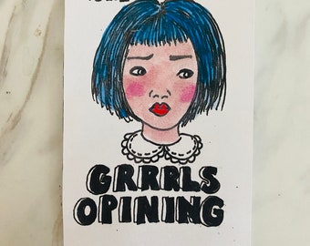 GRRRLS OPINE Mini Zine/ Girls Complaining Zine