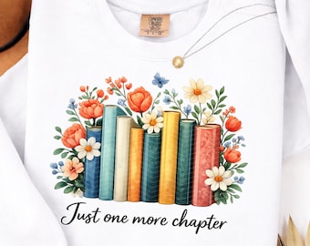 Just One More Chapter Floral Book png, boekenliefhebbers png sublimatieontwerp, leesgrage png, retro bloemen png, trending reading quote