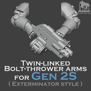 May include: A pair of grey, articulated robotic arms holding a twin-linked bolt-thrower weapon with a drum magazine. The text reads: TWIN-LINKED BOLT-THROWER ARMS FOR GEN 2S (EXTERMINATOR STYLE) and SUPPORTED. The components feature mechanical details.
