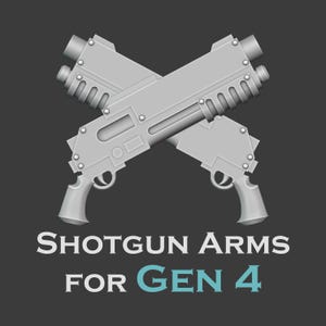 Gen 4 - Shotgun Arms