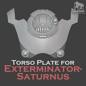以下が含まれることがあります： エクスターミネーター・サターンヌスのグレーの胴体プレート。詳細な機械的デザインが特徴です。プレートには、リベットと口のような開口部を備えた円形の中央要素があります。「SUPPORTED」という単語が右上隅にあります。
