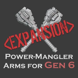 Gen 6 Power-Mangler Arms 1.5