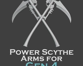 Gen 4 - Power Scythe Arms