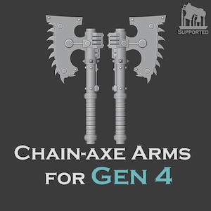 May include: Two grey chain-axe arms featuring serrated blades and mechanical handle details. The text "SUPPORTED" appears in the top right corner, and the text "CHAIN-AXE ARMS FOR GEN 4" is displayed in white and light blue at the bottom.