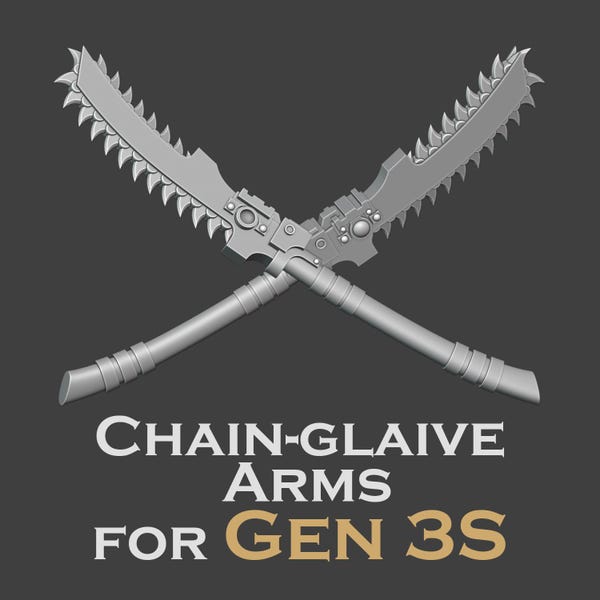Gen 3 - Chain Glaive Arms