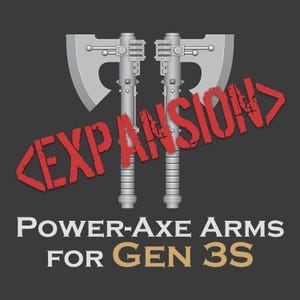 Gen 3 - Power axe arms 1.5