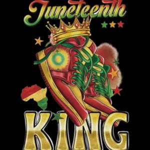 Juneteenth king , Black history, Dtf iron on transfer for t-shirt sweater jackets
