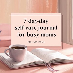 5-Minute Daily Self-Care Journal for Moms
