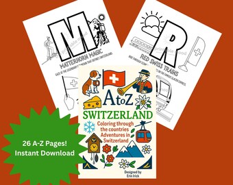 May include: A collection of printable coloring pages featuring Swiss themes. The pages include the letters M and R, with illustrations of the Matterhorn, Swiss trains, and other Swiss symbols. The cover reads "A to Z Switzerland".