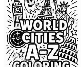 Könnte beinhalten: Schwarz-weißes Malbuch mit Sehenswürdigkeiten aus aller Welt, darunter der Eiffelturm, Big Ben, die Freiheitsstatue und das Kolosseum. Der Titel der Seite lautet "World Cities A-Z Coloring Pages".