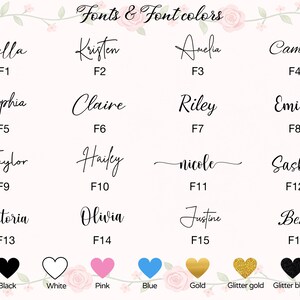 May include: A light pink background displays a variety of fonts and color options. The text "Fonts & Font colors" is at the top. Below are names in different fonts, with color swatches of black, white, pink, blue, gold, glitter gold, and glitter black.