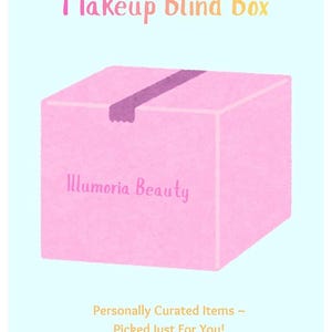 May include: A light pink square box with a purple tape strip across the top, featuring the text 'Makeup Blind Box' at the top, 'Illumoria Beauty' on the front, and 'Personally Curated Items - Picked Just For You!' at the bottom on a light blue background.
