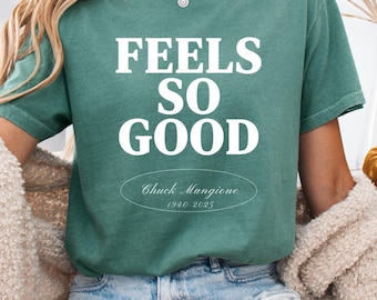 Chuck Mangione Tribute Shirt, RIP Chuck Mangione, Feels So Good, Jazz Lover Gift