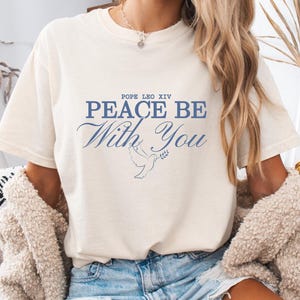 Pope Leo XIV Shirt - New Pope - Church Apparel - Catholic Apparel - Christian Shirt - Comfort Colors -Religious Shirt