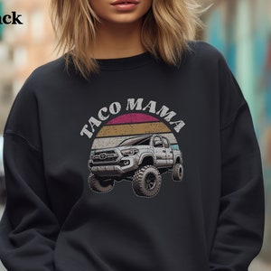 Taco Mama Sweatshirt: Distressed Retro Sunset Toyota Tacoma 3rd Gen