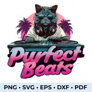 DJ Cat Purfect Beats Design svg png dxf eps pdf – Lustige Katzen Clipart für Sublimation & Cricut, Musikliebhaber Geschenk für Katzenbesitzer