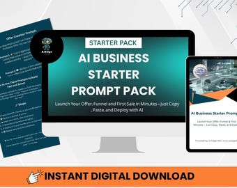 AI Business Starter Prompt Pack – Launch Your Offer, Funnel & First Sale with Chat GPT in Minutes
