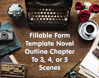 Chapter to Scenes Novel Outline Bundle | 3 4 5 Scene Templates | Fillable PDF Writing Tool | NaNoWriMo Writer Gift