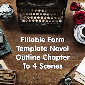 Puede incluir: Un espacio de trabajo vintage con una máquina de escribir, una cámara y una taza de café. La imagen incluye el texto "Fillable Form Template Novel Outline Chapter To 4 Scenes". Otros elementos incluyen una suculenta, rosas y útiles de escritura.