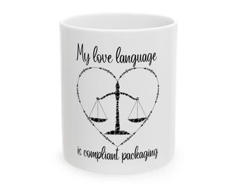 Financial Aid Mug | My Love Language Is Compliant Processing | Funny Higher Ed Staff Gift | College Coworker