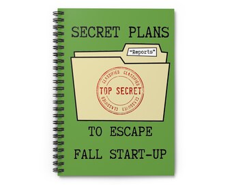 Funny Financial Aid Notebook | Top Secret Plans to Escape Fall Start-Up | Higher Ed Staff Office Stationery Gift