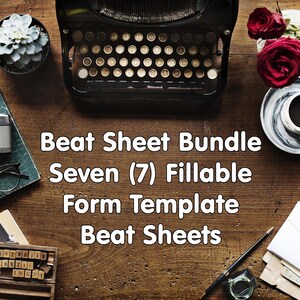 May include: A vintage-style composition featuring a typewriter, camera, and coffee cup on a wooden surface. The image includes the text "Beat Sheet Bundle Seven (7) Fillable Form Template Beat Sheets."