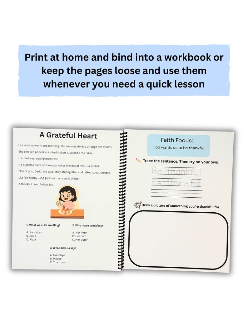May include: Open spiral-bound workbook with the title "A Grateful Heart." The pages include a story, questions, and space to draw. Text at the top says, "Print at home and bind into a workbook or keep the pages loose and use them whenever you need a quick lesson."