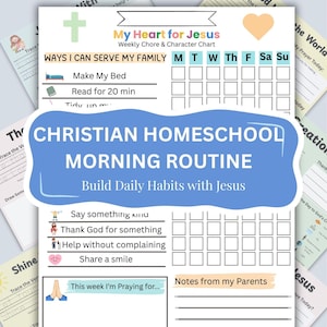 May include: A Christian homeschool morning routine chart with the text "My Heart for Jesus." The chart includes sections for daily chores, character habits, and prayer. The chart is surrounded by other educational worksheets.