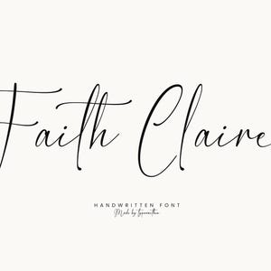 Può includere: Elegante design di font scritto a mano con le parole "Faith Claire" in uno script scorrevole. Sotto il nome, il testo recita "HANDWRITTEN FONT" e "Made by typetopia" in un font più piccolo e delicato. Lo sfondo è di un morbido bianco sporco.