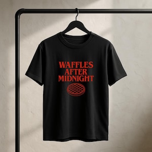 Stranger Waffles After Midnight T-Shirt  Upside Horror Down Things Tee 80s Horror Vibes Hawkins Creepy Stranger Lovers Gift Things Custom