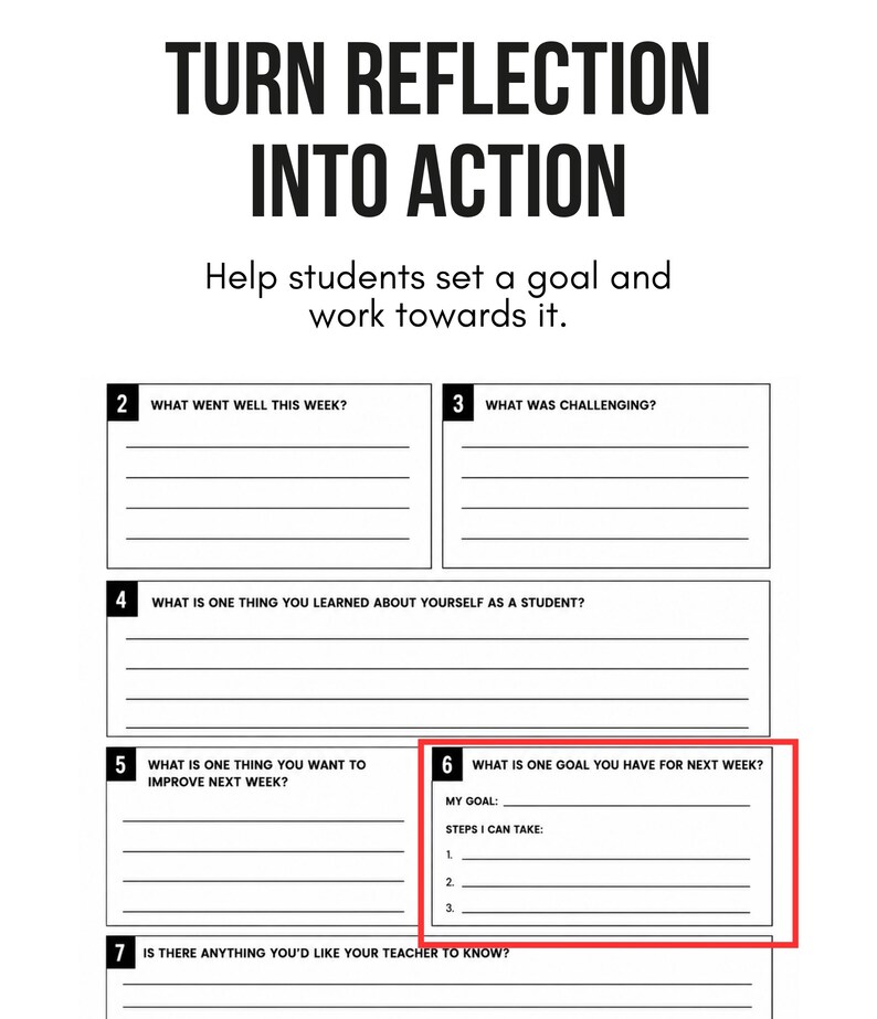 Puede incluir: Una hoja de trabajo educativa blanca titulada TURN REFLECTION INTO ACTION con el subt&iacute;tulo Help students set a goal and work towards it. Incluye secciones numeradas del 2 al 7 con l&iacute;neas en blanco para escribir respuestas.