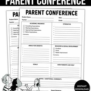 May include: A white paper form titled PARENT CONFERENCE with sections for student name, teacher, date, and grade. It includes fields for academic progress, strengths, areas for growth, behavior, goals, and parent help, with a black and white illustration.