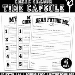 May include: A printable Cheer Season Time Capsule set featuring three white pages with black text and graphics. The pages include numbered lists, prompts like Dear Future Me, and spaces for a cheerleader to write notes. A black circle indicates 4 pages.