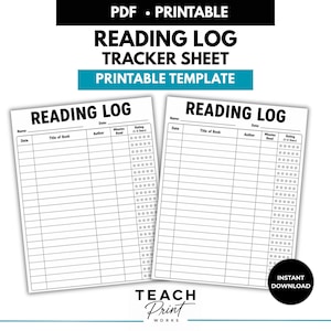 May include: A printable PDF reading log tracker sheet template featuring columns for date, title of book, author, minutes read, and a star rating system. The document includes the text READING LOG, NAME, DATE, and TEACH PRINT WORKS.