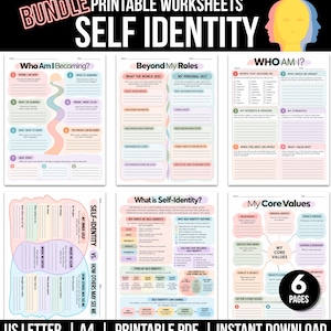 May include: A bundle of six printable self-identity worksheets featuring prompts like Who Am I Becoming, Beyond My Roles, Who Am I, Self-Identity vs How Others May See Me, What is Self-Identity, and My Core Values with pastel colored sections.
