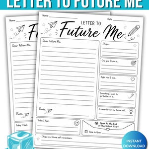 Pode incluir: Um modelo de papel branco intitulado Letter to Future Me com texto preto e gráficos de linhas. O formulário inclui seções para Name, Date, Dear Future Me, I hope, One goal I have is, Right now I love, Something I want to get better at, A reminder for my future self, Today I feel e Open At the End of the School Year.